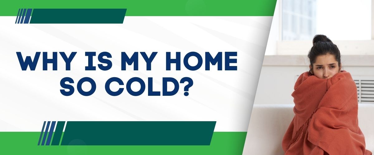 Why Is My Home So Cold? Summit Environmental Solutions